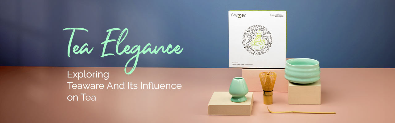 Tea Elegance: Exploring Teaware And Its Influence on Tea